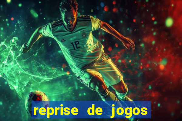 reprise de jogos de futebol